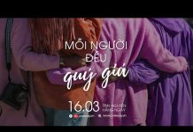 Mỗi Người Đều Quý Giá | Oneway Radio – Tĩnh Nguyện Hằng Ngày 16/03/2022