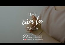 Hãy Cảm Tạ Chúa | Oneway Radio – Tĩnh Nguyện Hằng Ngày 29/03/2022