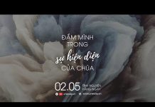 Đắm Mình Trong Sự Hiện Diện Của Chúa | Oneway Radio – Tĩnh Nguyện Hằng Ngày 02/05/2022