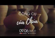 Công Cụ Của Chúa | Oneway Radio – Tĩnh Nguyện Hằng Ngày 09/06/2022