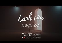 Cánh Cửa Cuộc Đời | Oneway Radio – Tĩnh Nguyện Hằng Ngày 04/07/2022