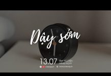 Dậy Sớm | Oneway Radio – Tĩnh Nguyện Hằng Ngày 13/07/2022