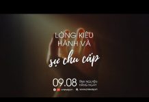 Lòng Kiêu Hãnh Và Sự Chu Cấp | Oneway Radio – Tĩnh Nguyện Hằng Ngày 09/08/2022